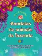 Mandalas de animais da fazenda | Livro de colorir para os amantes da fazenda e da natureza | Desenhos relaxantes