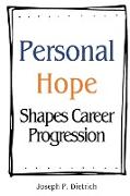 Personal Hope Shapes Career Progression