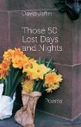 Those 50 Lost Days and Nights