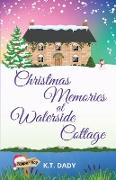 Christmas Memories at Waterside Cottage