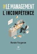 Le management par l¿incompétence