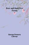 Rose and Roof-Tree - Poems