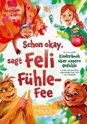 Schon okay, sagt Feli Fühle-Fee