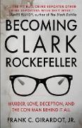 BECOMING CLARK ROCKEFELLER