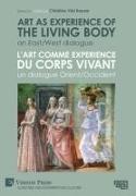 Art as experience of the living body / L'art comme experience du corps vivant