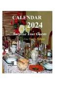 CALENDAR 2024. Surprise Your Guests. Fast Snack Recipes