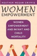 Women Empowerment and Infant and Child Mortality