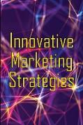 Innovative Marketing Strategies