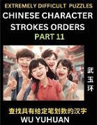 Extremely Difficult Level of Counting Chinese Character Strokes Numbers (Part 11)- Advanced Level Test Series, Learn Counting Number of Strokes in Mandarin Chinese Character Writing, Easy Lessons (HSK All Levels), Simple Mind Game Puzzles, Answers, Simpli