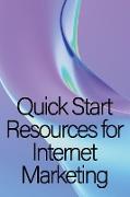 Quick Start Resources for Internet Marketing