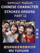 Difficult Level Chinese Character Strokes Numbers (Part 11)- Advanced Level Test Series, Learn Counting Number of Strokes in Mandarin Chinese Character Writing, Easy Lessons (HSK All Levels), Simple Mind Game Puzzles, Answers, Simplified Characters, 