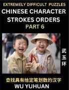 Extremely Difficult Level of Counting Chinese Character Strokes Numbers (Part 6)- Advanced Level Test Series, Learn Counting Number of Strokes in Mandarin Chinese Character Writing, Easy Lessons (HSK All Levels), Simple Mind Game Puzzles, Answers, Simplif