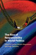 The Rise of Responsibility in World Politics