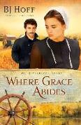 Where Grace Abides: Volume 2