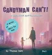 Candyman Can't!