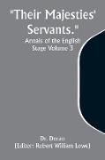 Their Majesties' Servants. Annals of the English Stage Volume 3