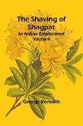 The Shaving of Shagpat, an Arabian entertainment - Volume 4
