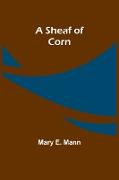 A Sheaf of Corn