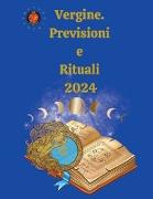 Vergine. Previsioni e Rituali 2024