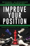 Improve Your Position