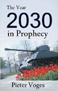The Year 2030 in Prophecy