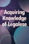 Acquiring Knowledge of Legalese