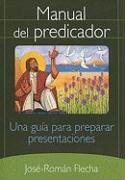 Manual del Predicador: Una Guia Para Preparar Presentaciones