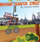 Biking Santa Cruz by Outside Buddy