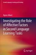 Investigating the Role of Affective Factors in Second Language Learning Tasks