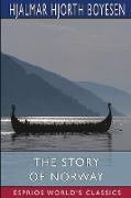 The Story of Norway (Esprios Classics)
