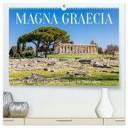 Magna Graecia - Griechische antike Stätten in Süditalien (hochwertiger Premium Wandkalender 2024 DIN A2 quer), Kunstdruck in Hochglanz