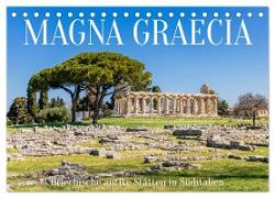 Magna Graecia - Griechische antike Stätten in Süditalien (Tischkalender 2024 DIN A5 quer), CALVENDO Monatskalender