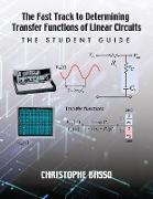 The Fast Track to Determining Transfer Functions of Linear Circuits