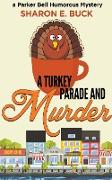 A Turkey Parade and Murder