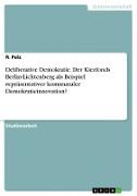 Deliberative Demokratie. Der Kiezfonds Berlin-Lichtenberg als Beispiel repräsentativer kommunaler Demokratieinnovation?