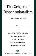 The Origins of Dispensationalism
