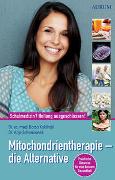 Mitochondrientherapie – die Alternative