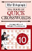The Telegraph Big Book of Quick Crosswords 10