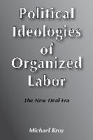 Political Ideologies of Organised Labor