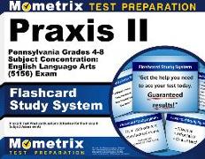 Praxis II Pennsylvania Grades 4-8 Subject Concentration: English Language Arts (5156) Exam Flashcard Study System