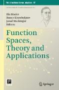 Function Spaces, Theory and Applications