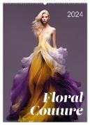 Floral Couture (Wandkalender 2024 DIN A2 hoch), CALVENDO Monatskalender