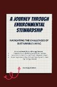 A Journey through Environmental Stewardship