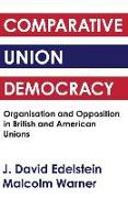 Comparative Union Democracy