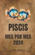 Piscis 2024 Mes Por Mes