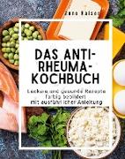 Das Anti-Rheuma- Kochbuch