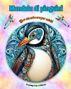 Mandala di pinguini | Libro da colorare per adulti | Disegni antistress per incoraggiare la creatività