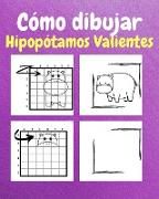 Cómo Dibujar Hipopótamos Valientes