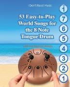 53 Easy-to-Play World Songs for the 8 Note Tongue Drum