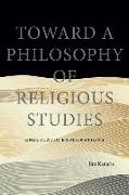 Toward a Philosophy of Religious Studies